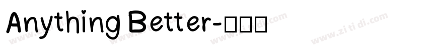 Anything Better字体转换
